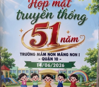 Tiệc họp mặt truyền thống 51 năm thành lập Trường Mầm non Măng Non I
